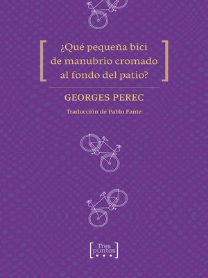 cover image of ¿Qué pequeña bici de manubrio cromado al fondo del patio?